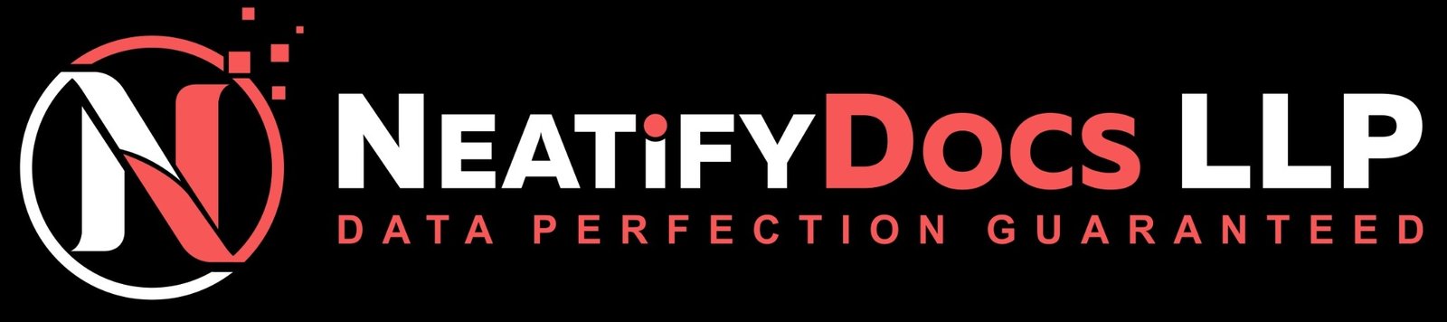 NeatifyDocs LLP, Data Perfection Guaranteed